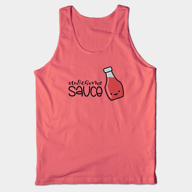Awesome Sauce Tank Top by LetteringByKaren